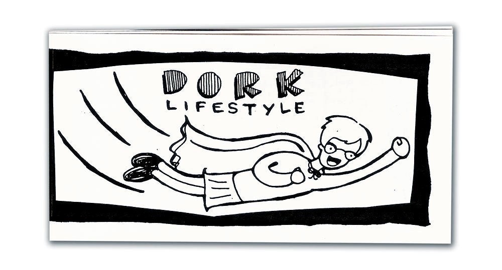 Dork Lifestyle