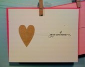 You are here.... Valentine flat card