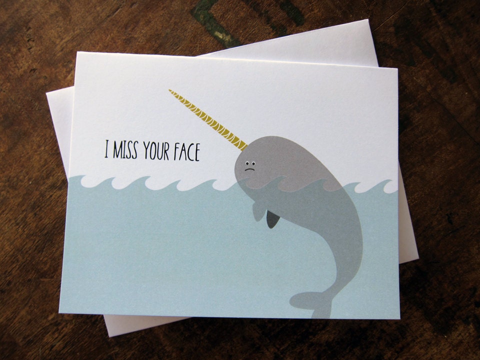 I Miss Your Face Narwhal - Long Distance, Friendship, Love Greeting Card