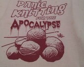 Panic Knitting for the Apocalypse Cotton Tote bag Natural with Red Ink