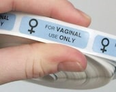 40 'fOR VAGINAL USE ONLY' stickers
