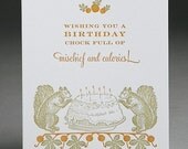 Mischief and Calories - Squirrel Letterpress Birthday Card