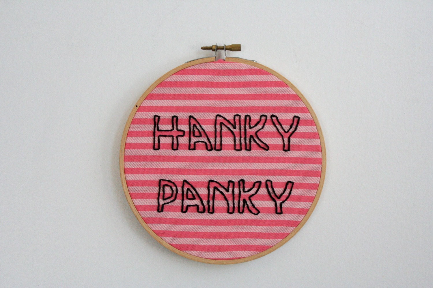 Hand Embroidery Hoop - Hanky Panky