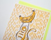Banana Fantastic Monkey Everyday Congratulations Screen printed Greeting Card