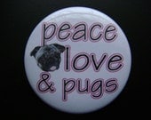peace love and fawn pugs button