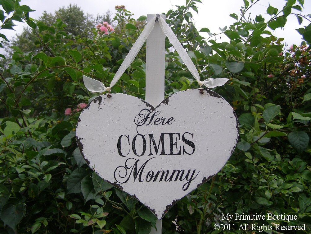 HERE COMES MOMMY Heart Sign, Vintage Wedding Sign, Shabby Chic Wedding Sign, Here Comes the Bride