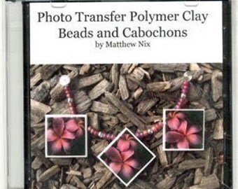 Photo Transfer Polymer Clay Image Pendant  Instructional Beads Cabochon Jewelry Tutorial Technique Lesson DVD