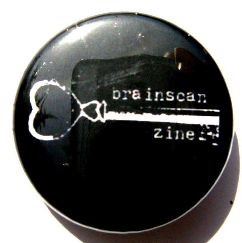 Brainscan Zine BUTTON