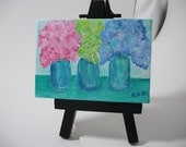 Hydrangeas in Blue canning jars original  mini painting on Canvas with Easel