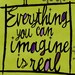 Everything you can imagine is real green