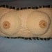 Crocheted Boobie Pillow