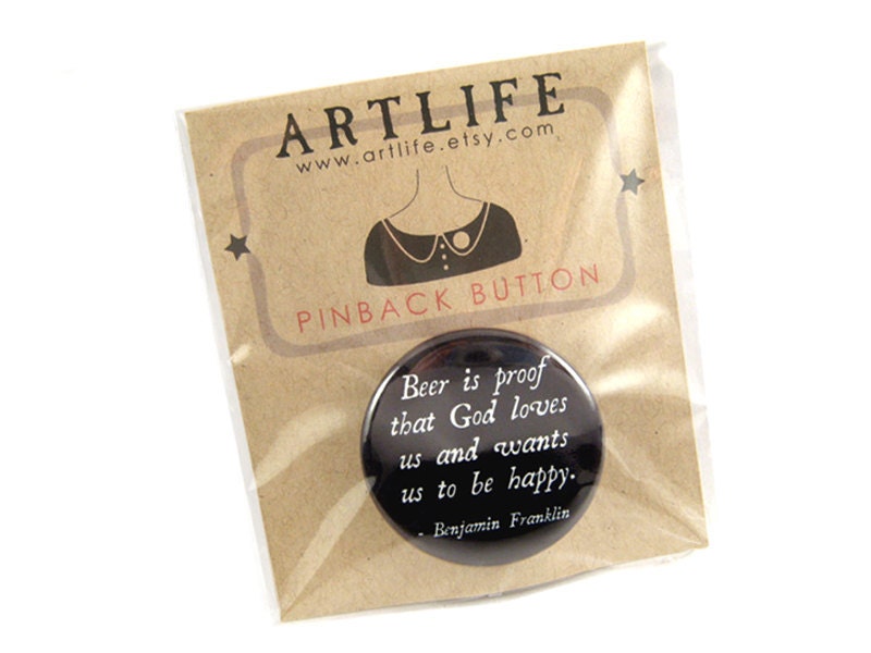 Beer is proof quote pinback button badge - PACKAGED - Fun inexpensive gift