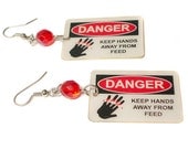 Keep Hands Away From Feed Earrings