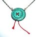 Turquoise Button Necklace with Red Thread - Button Button Who's Got the Button