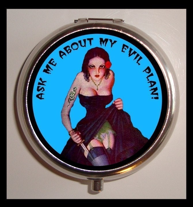 Ask Me About My Evil Plan Retro Humor Kitsch Pinup Vixen Pill box Pillbox Case Holder for Vitamins Drugs Birth Control