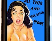 All This and Brains TOO Sexy Pinup Humor Black Metal Cigarette or ID or Business or ID Case or MP3 and earbuds holder Wallet