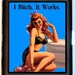 Sexy Pinup Girl with Attitude I Btch It Works Black Metal Cigarette or ID or Business Card Holder Case Wallet or Mp3 and Earbuds Holder