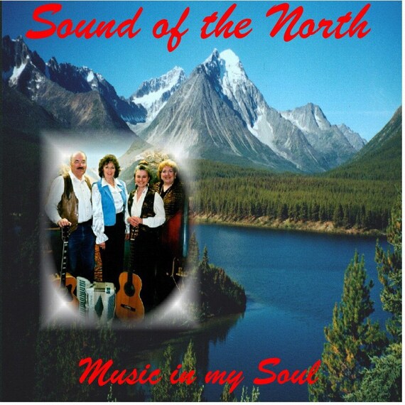 CD ..Music in my Soul by SOUND of the NORTH ..Original Folk, Traditional Old-Time, Swing and Blues