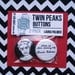 Twin Peaks Buttons - Laura Palmer