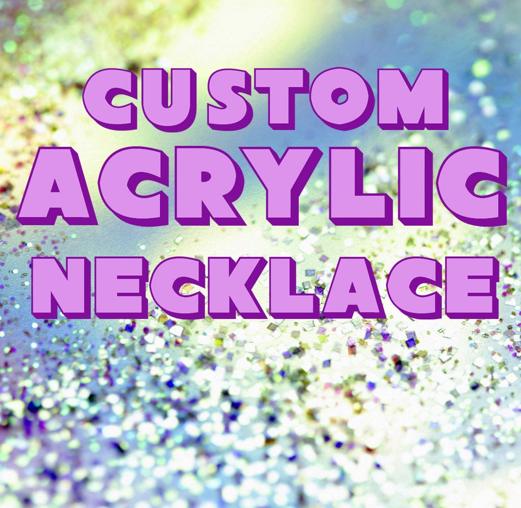 Custom Laser Cut Acrylic Necklace