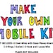 Make Your Own Mobile Kit
