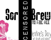 Fck Valentine's Day, Let's just get drunk & naked Printable Adult Beverage Labels : Kisses Edition - PDF - Mature