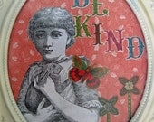 Be Kind Victorian Scrap Collage In Shabby Chic Frame