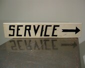 SALE Vintage 50s Wooden Service Sign
