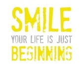 Typography Print, Inspirational Quote Nursery Wall Art - Smile, Your Life is Just Beginning - Yellow and Gray - 8x10 Artwork for Kids