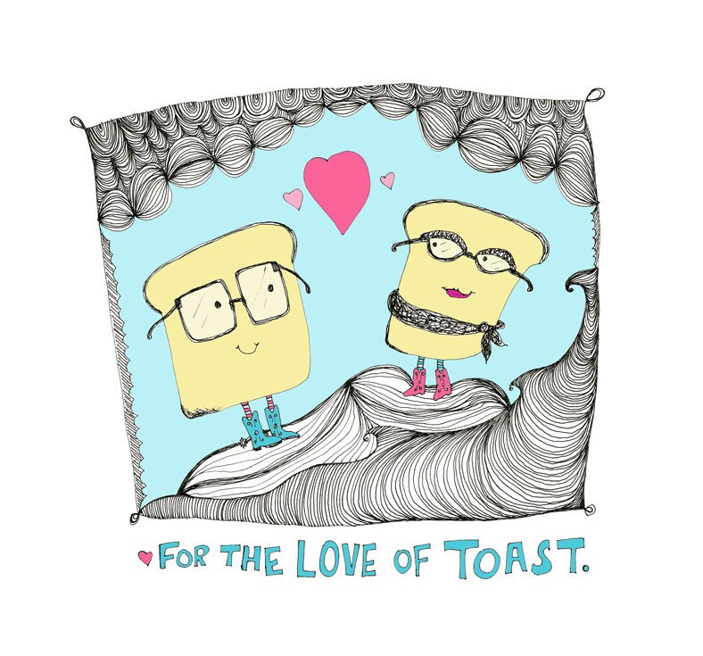 I Love Toast