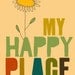 retro art, illustration, happy print, no place like home, living room, library, be happy, vintage art, quote art - MY HAPPY PLACE
