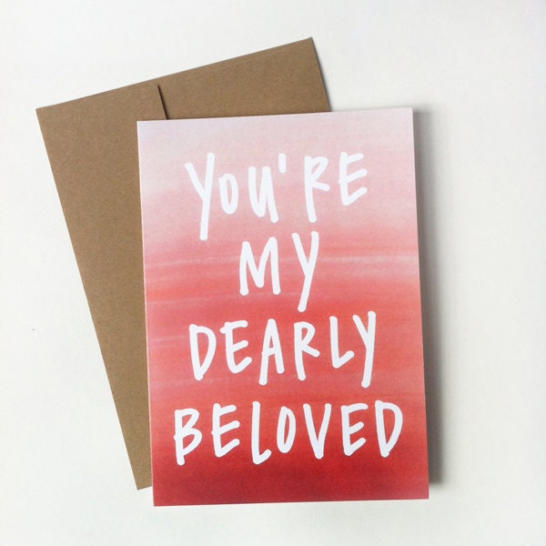 5x7 CARD : you're my dearly beloved