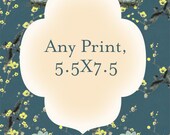 Any small 5.5x7.5 Fine Art Giclee Print- Custom Art