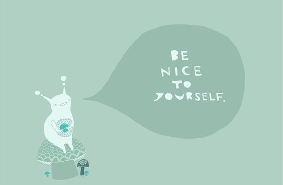 Be Nice To Yourself - 8x10 print