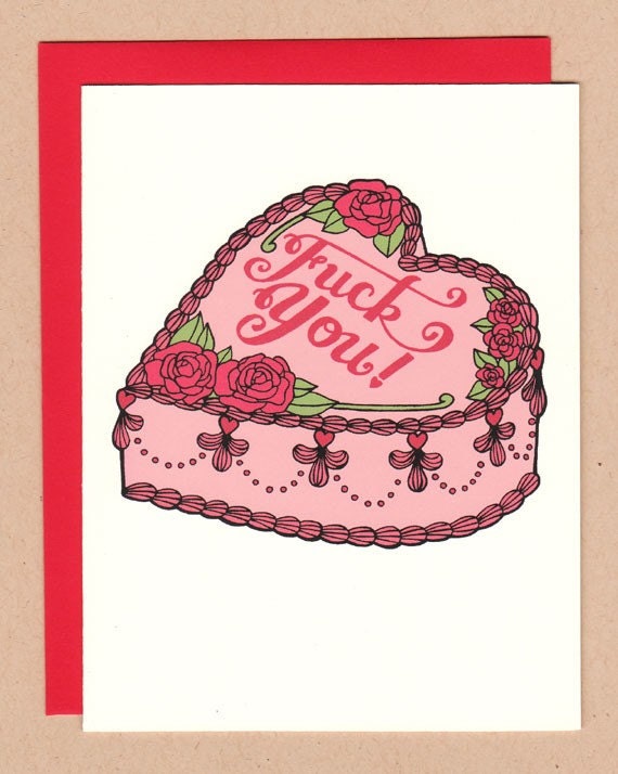 f-ck you cake (anti) valentine card
