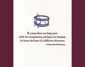 The beat of a different drummer - Thoreau quote - letterpress card
