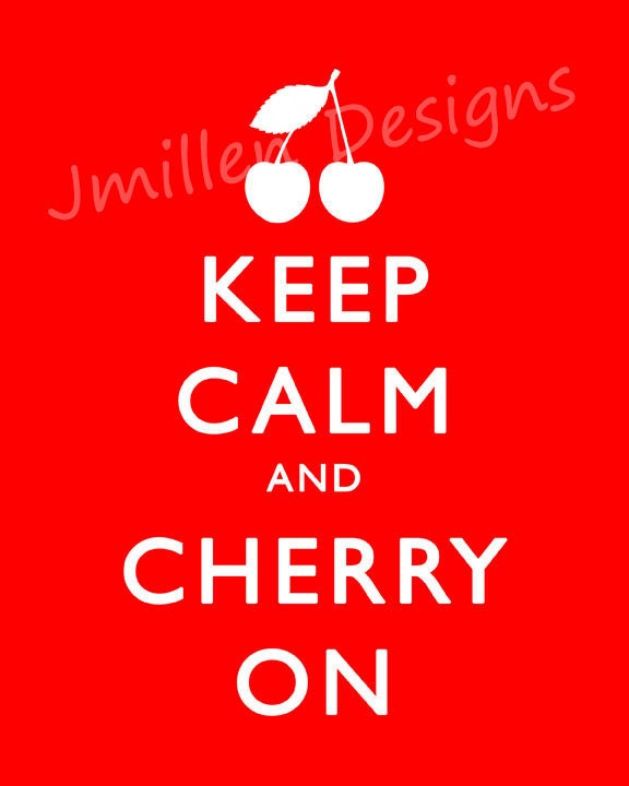 KEEP CALM and cherry on matted print 8x10