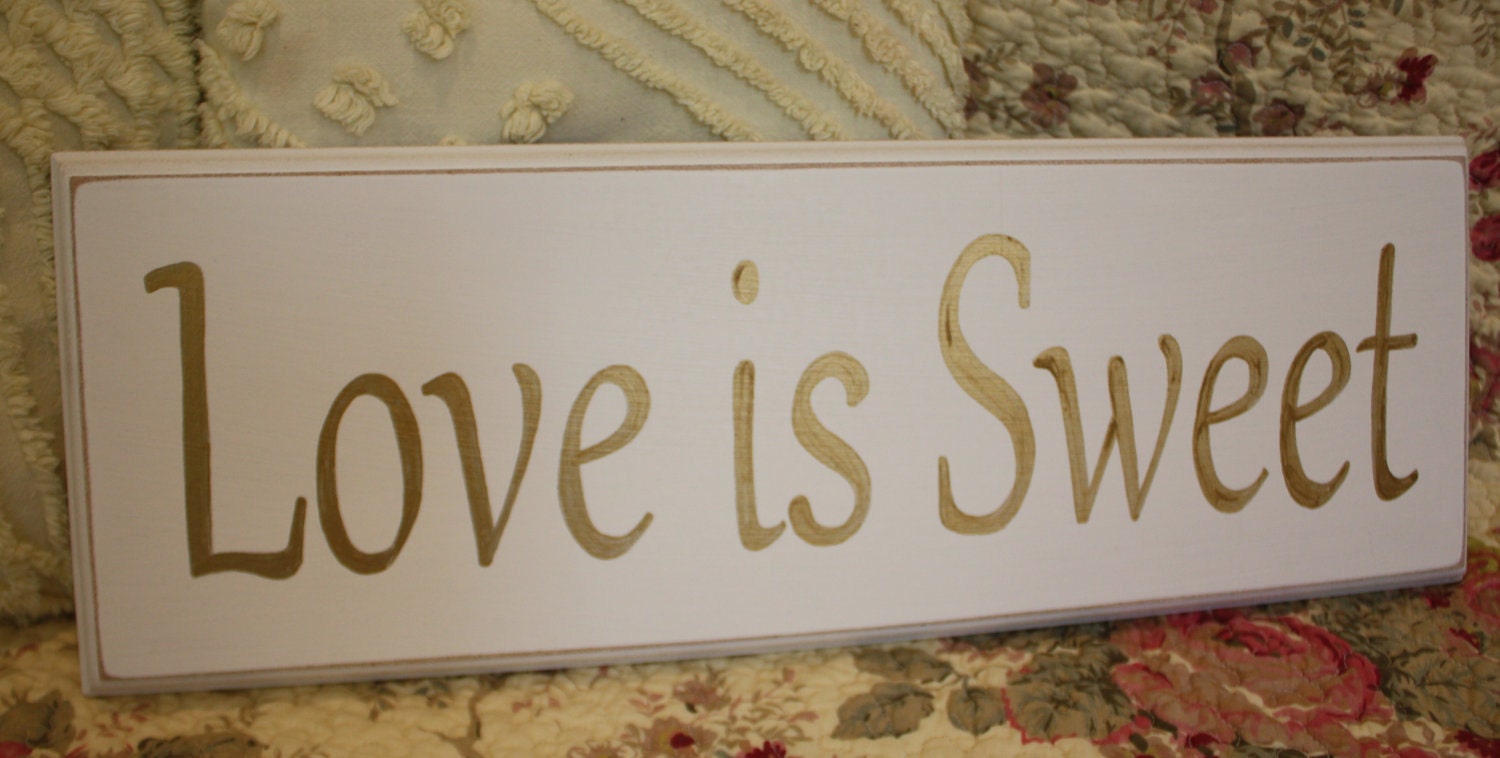 Love is Sweet SIGN 16 inches Wood Shabby Style Your Color Wedding Candy Bar Cake Table