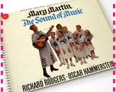 Rodgers and Hammerstein's THE SOUND of MUSIC Recycled / Upcycled Retro Record Album Cover Journal Notebook - Vintage Circa 1959-