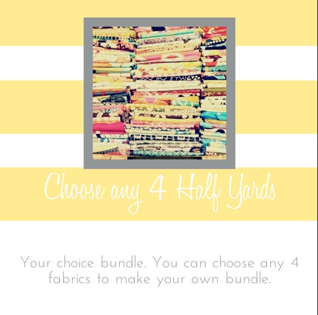 Your Choice Half Yard Bundle of 4 - Please Read Description before you buy