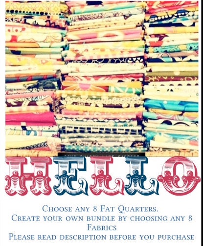 Your Choice Fat Quarter Bundle of 8 - Please Read Description before you buy