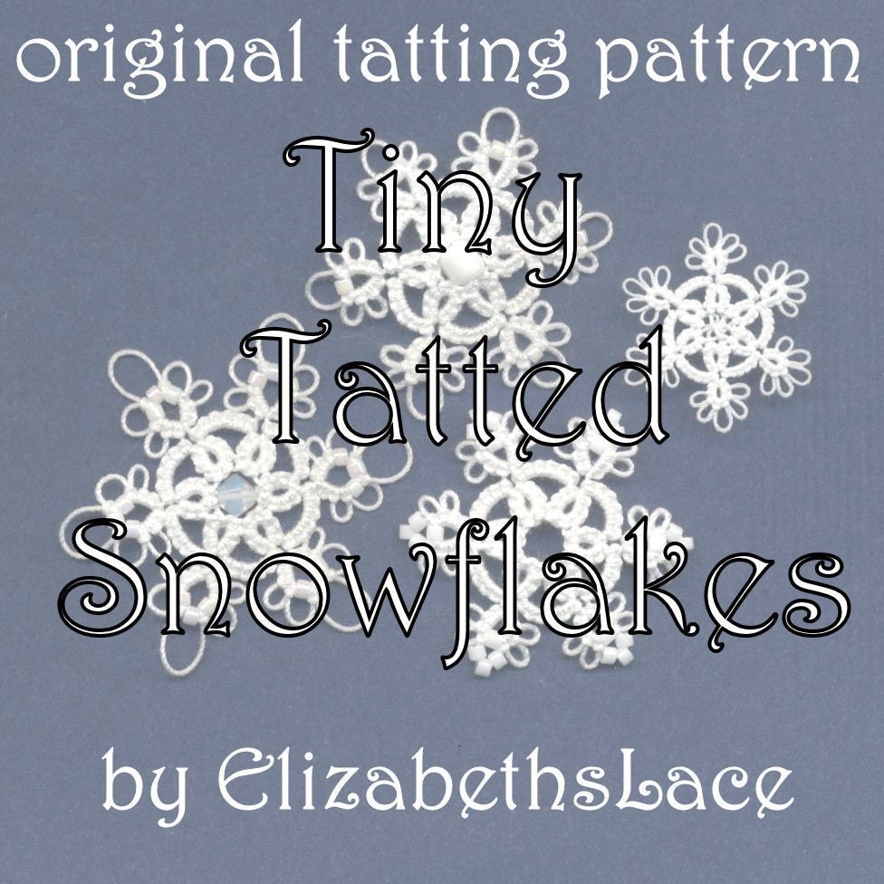 Original Tatting Pattern - Tiny Tatted Snowflakes