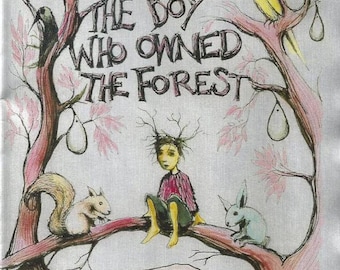 The Boy Who Owned the Forest