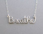 Breathe (sterling silver wire word necklace) - Cystic Fibrosis Foundation donation