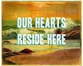 Our Hearts Reside Here - Large print