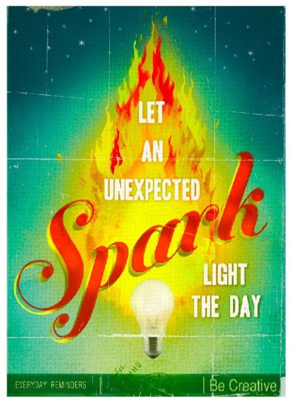 Let an unexpected spark - large print