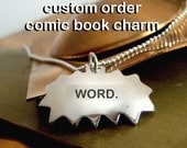 Custom Comic Book Charm - Personalized with your word