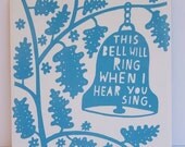 This Bell Will Ring When I Hear You Sing