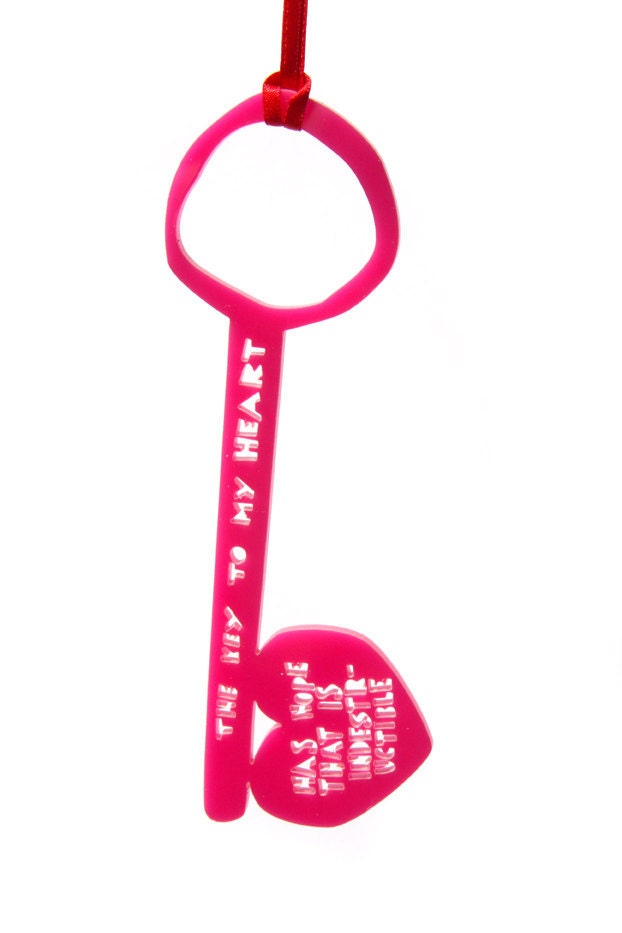 The Key To My Heart Has Hope That Is Indestructible,  Pink Acrylic Key
