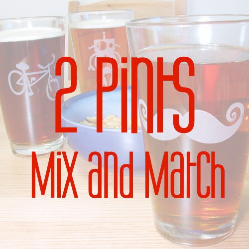 2 Pint Glasses - custom etched design choice